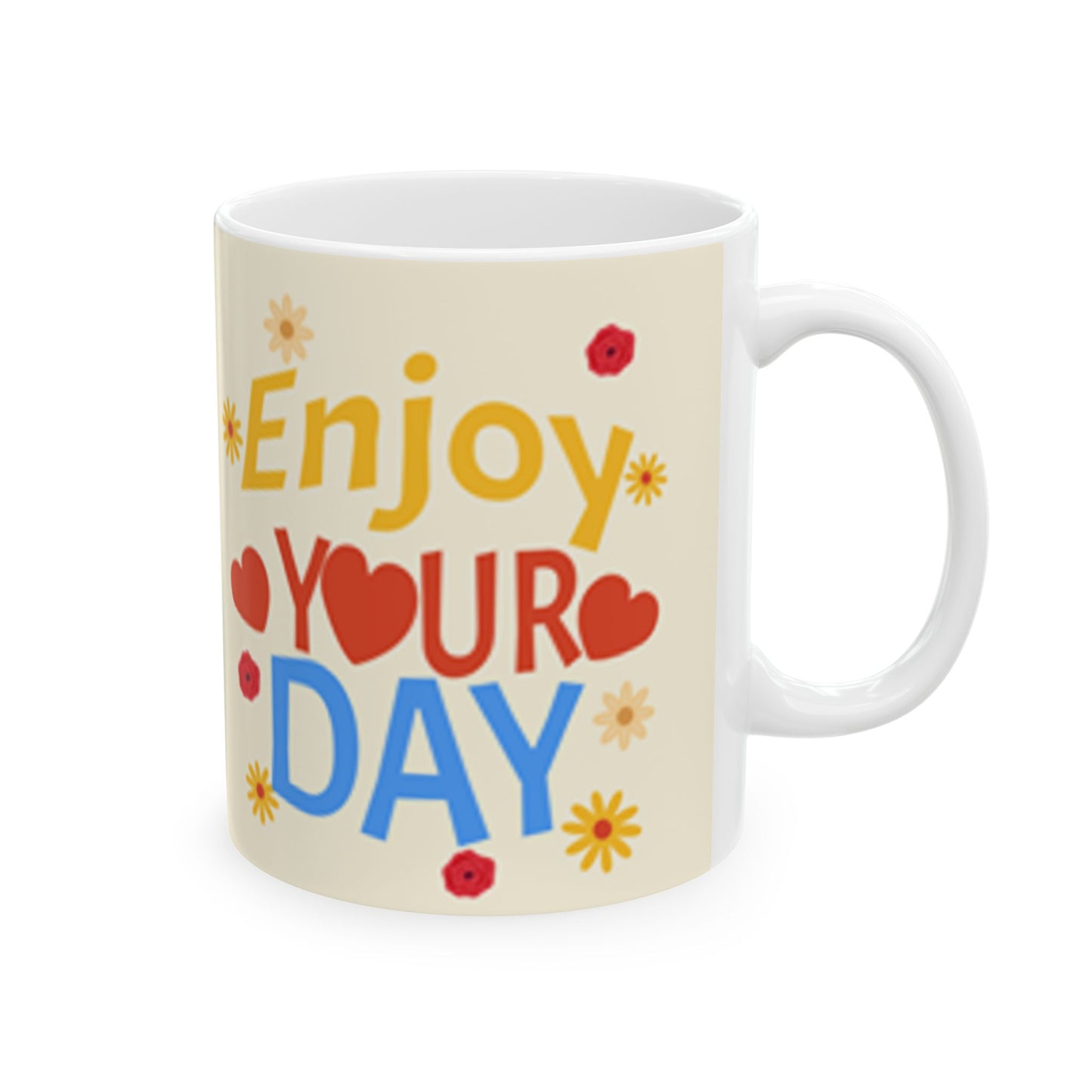"Enjoy Your Day" Floral Ceramic Mug - Perfect Gift for Cheerful Mornings