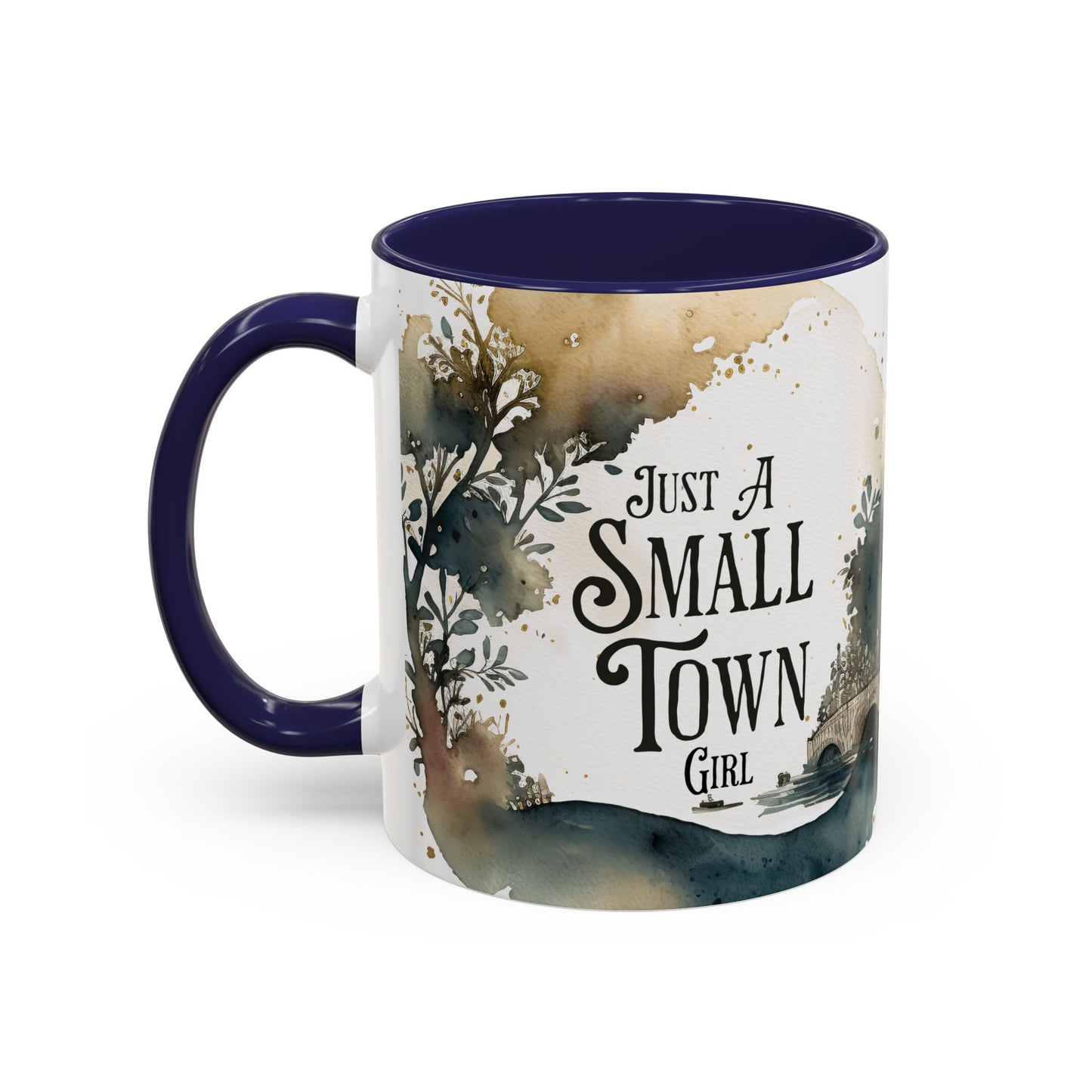 "Just a Small Town Girl" Accent Coffee Mug - Beautiful Watercolor Design for Everyday Enjoyment - Aaria Tees