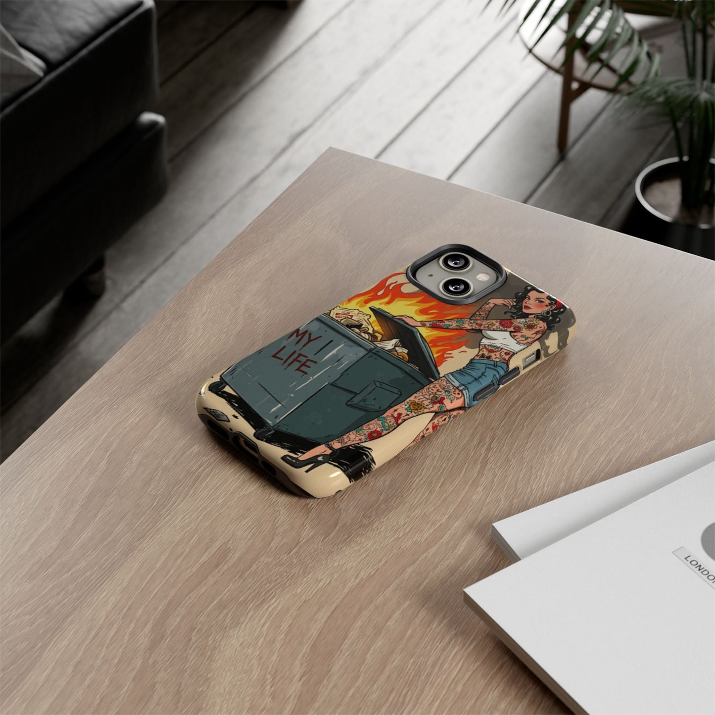 My Life is a Dumpster Fire Tough Phone Case