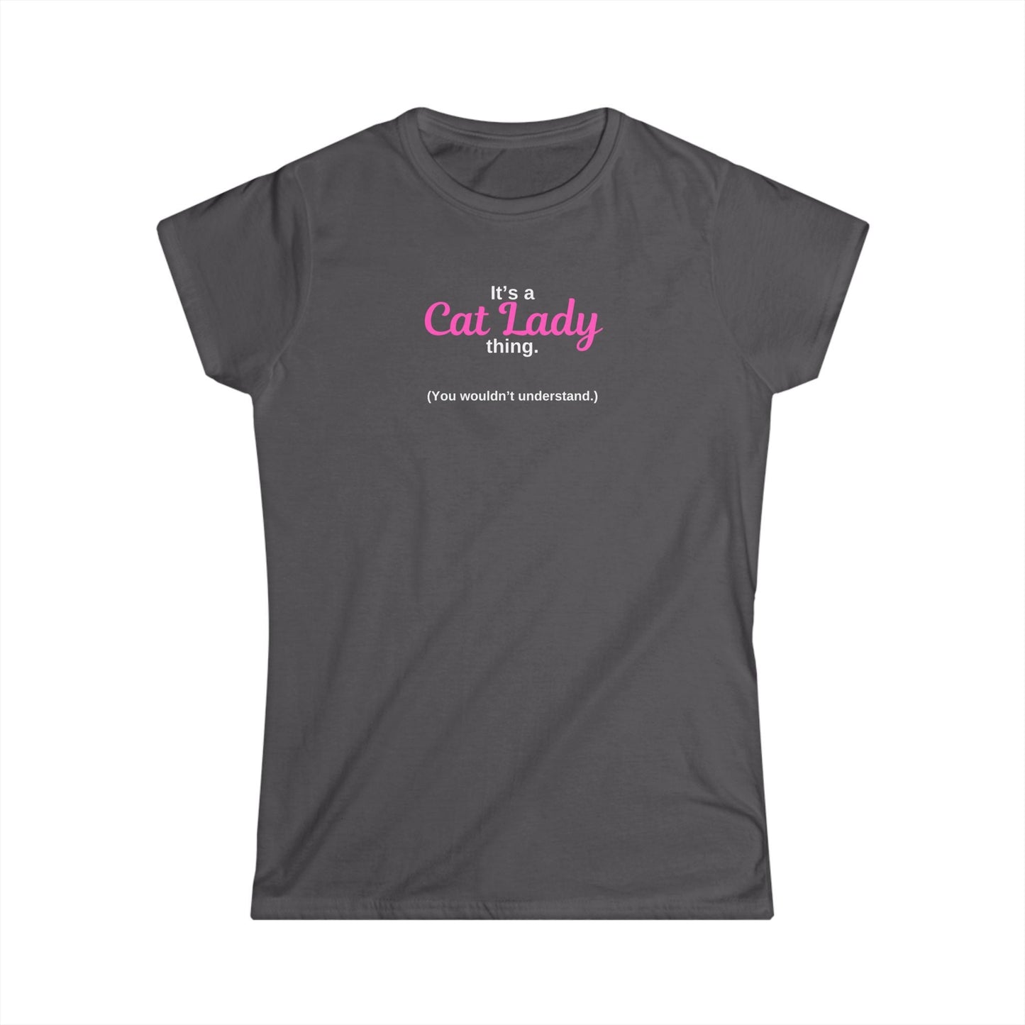 Cat Lady Thing Women's Softstyle Tee