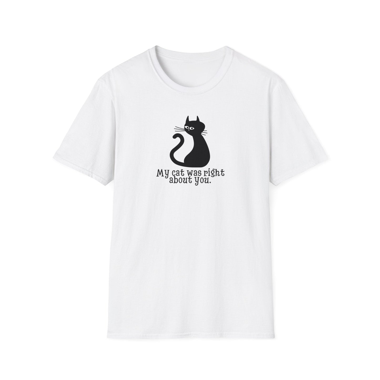 Cat Was Right Unisex Softstyle T-Shirt