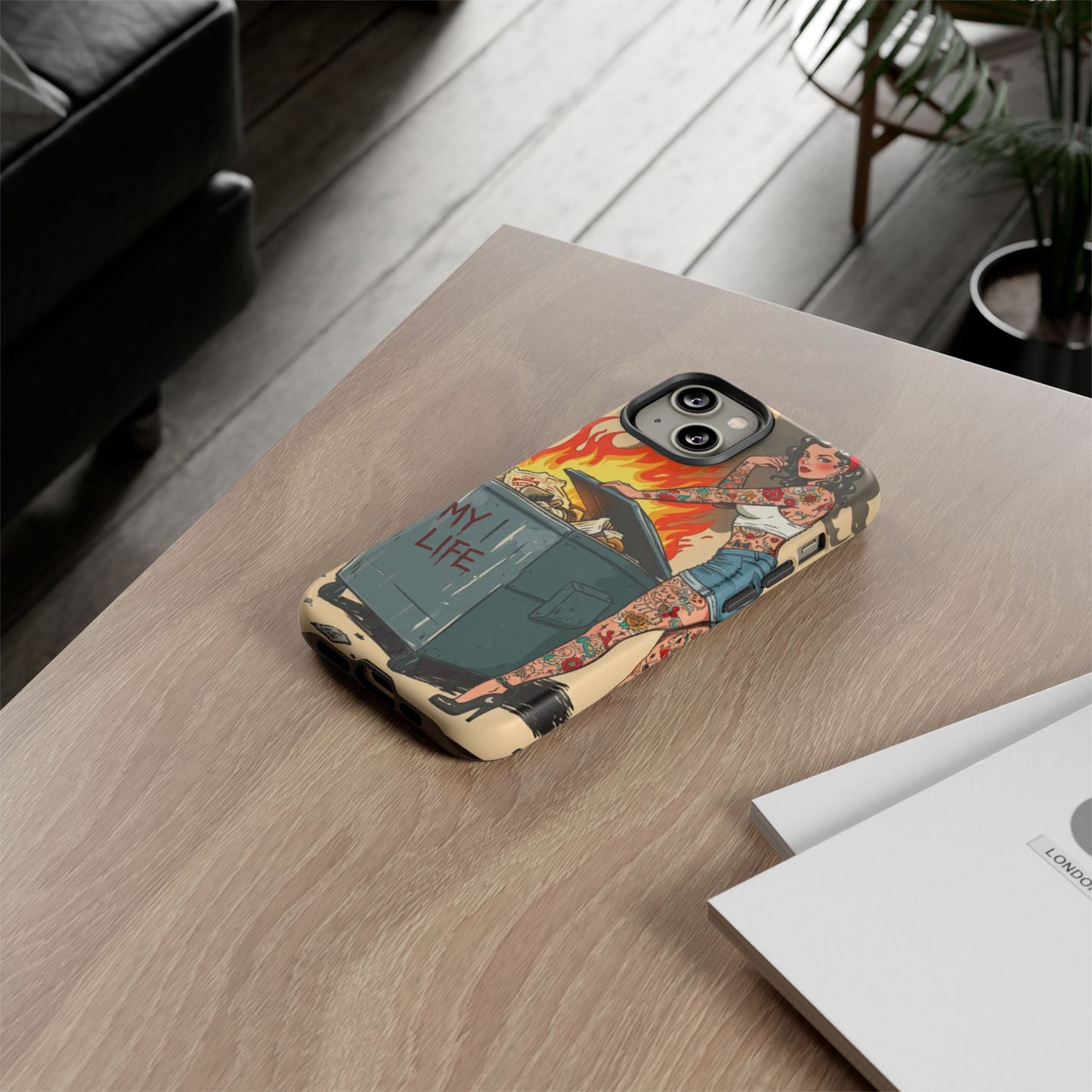 My Life is a Dumpster Fire Tough Phone Case