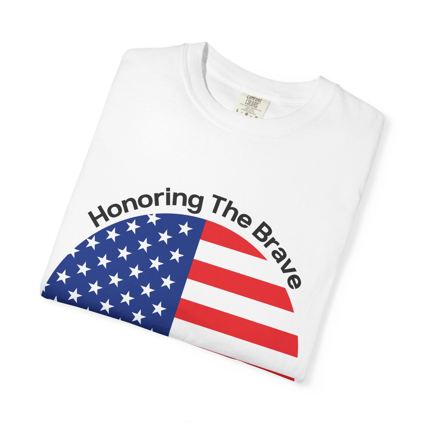 "Honoring The Brave" Memorial Day T-shirt for Men and Women