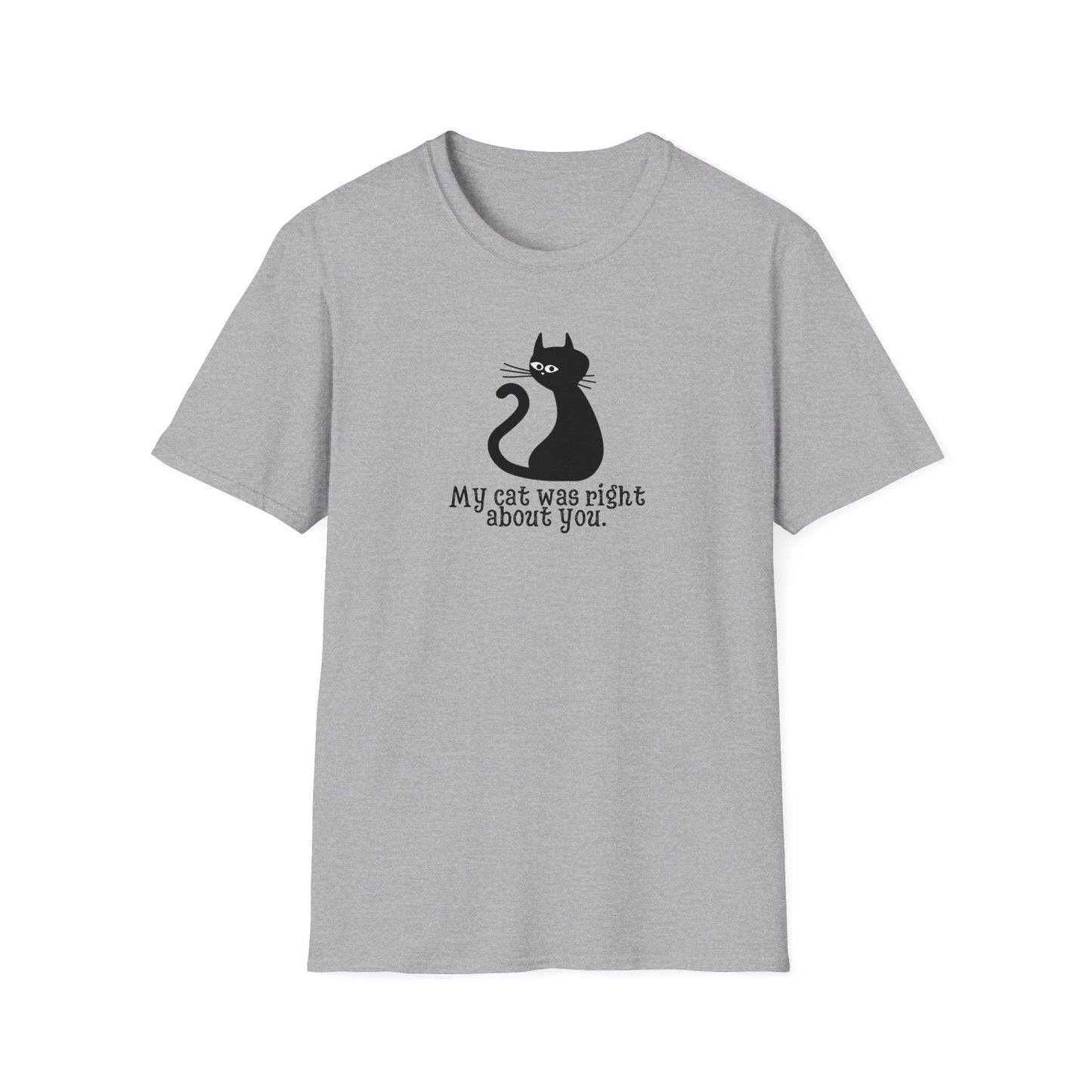 Cat Was Right Unisex Softstyle T-Shirt