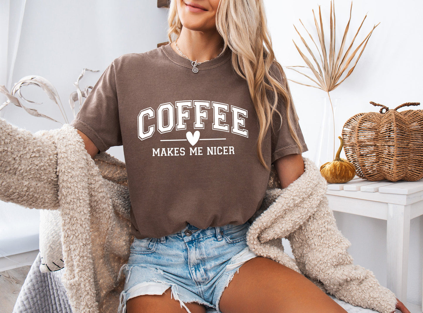 Coffee Makes me Nicer Garment Dyed T Shirt