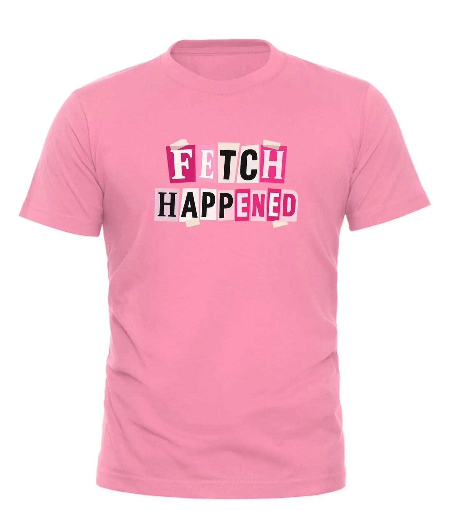 GOOD TROUBLE FASHION Pink Fetch Happened T-Shirt
