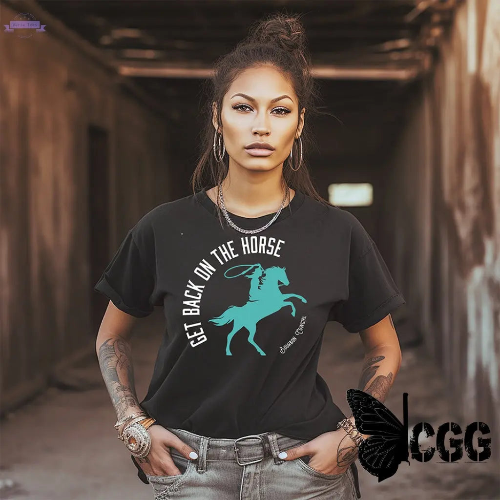 Get Back on the Horse Black Graphic Tee Shirt - Bourbon Cowgirl Carry Girl Gear Aaria Tees