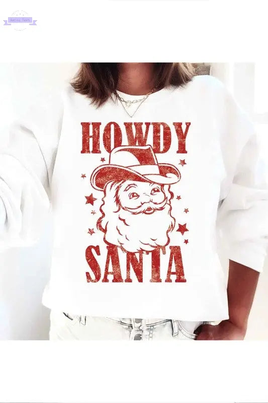 Howdy Santa Graphic Sweatshirt - Aaria Tees