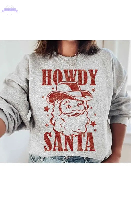 Howdy Santa Graphic Sweatshirt - Aaria Tees