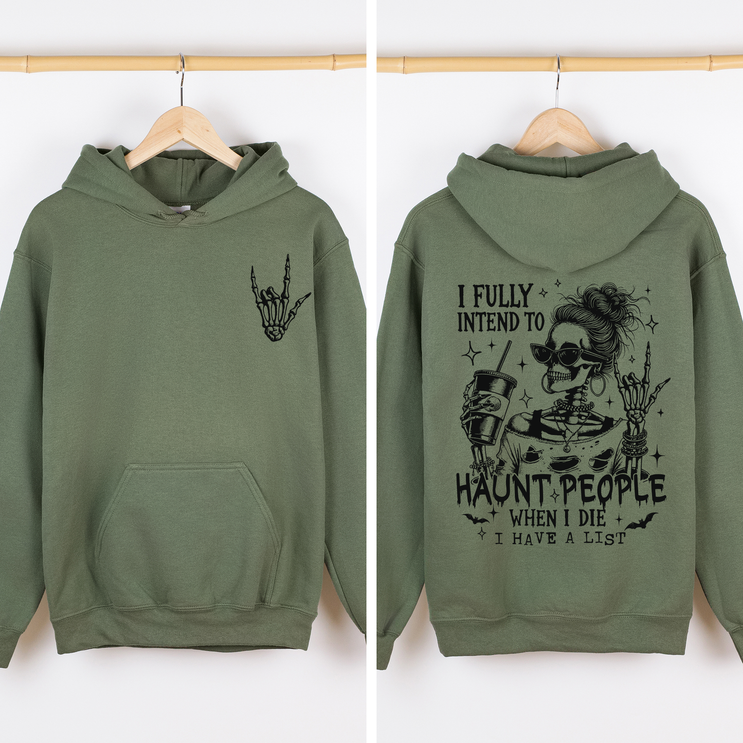 I Fully Intend To Haunt People When I Die, I Have A List, Skeleton, Funny, Sassy, Halloween, Graphic Hoodie, Hooded Sweatshirt