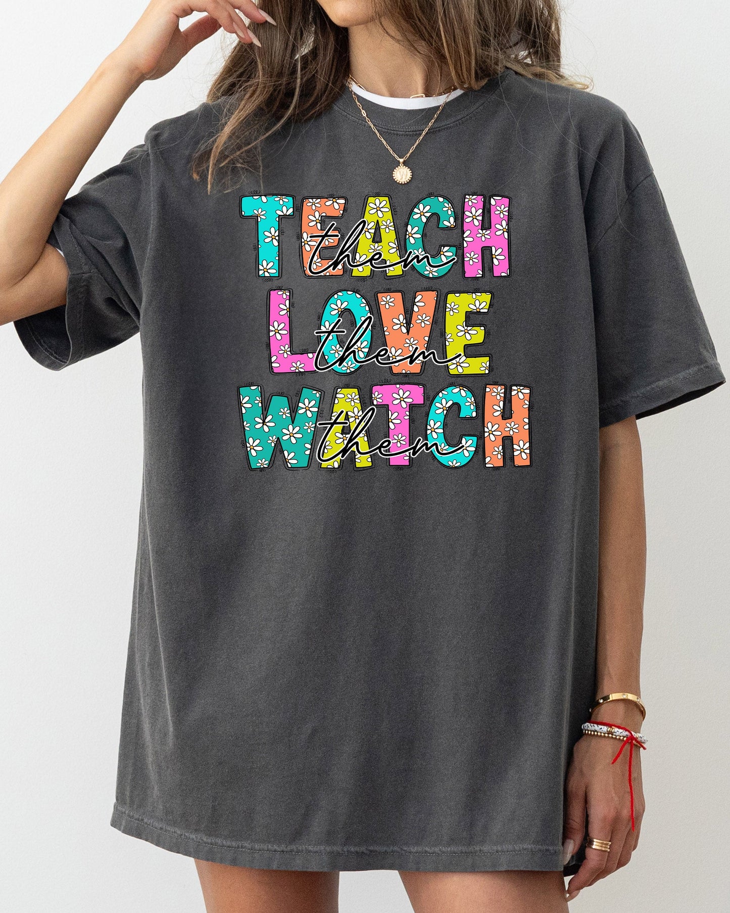 Teach Love Watch, Teacher, Back to School, First Day of School, Cute, Teacher Appreciation, Coquette, Comfort Colors T-Shirt