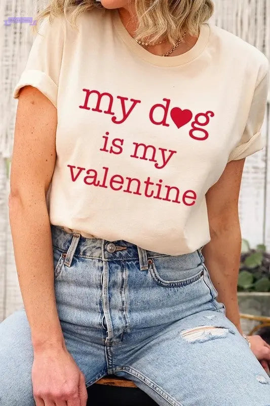 My dog Is My Valentine Graphic Tee Color Bear