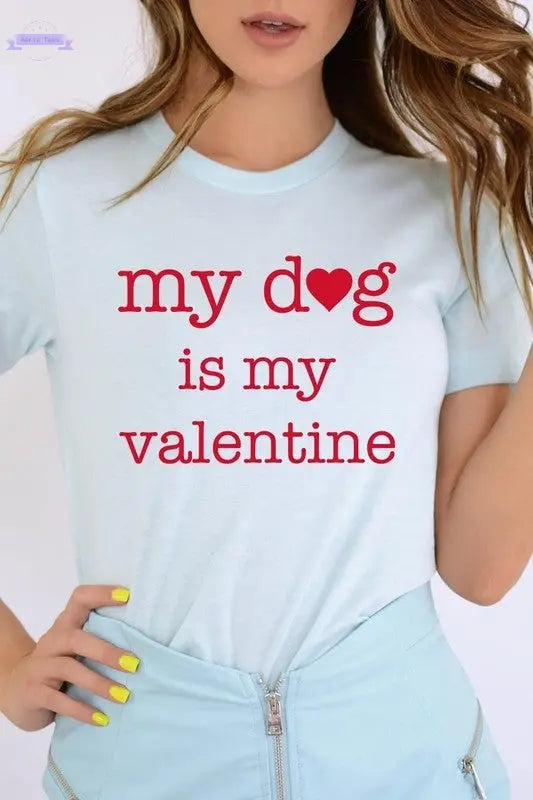My dog Is My Valentine Graphic Tee Color Bear