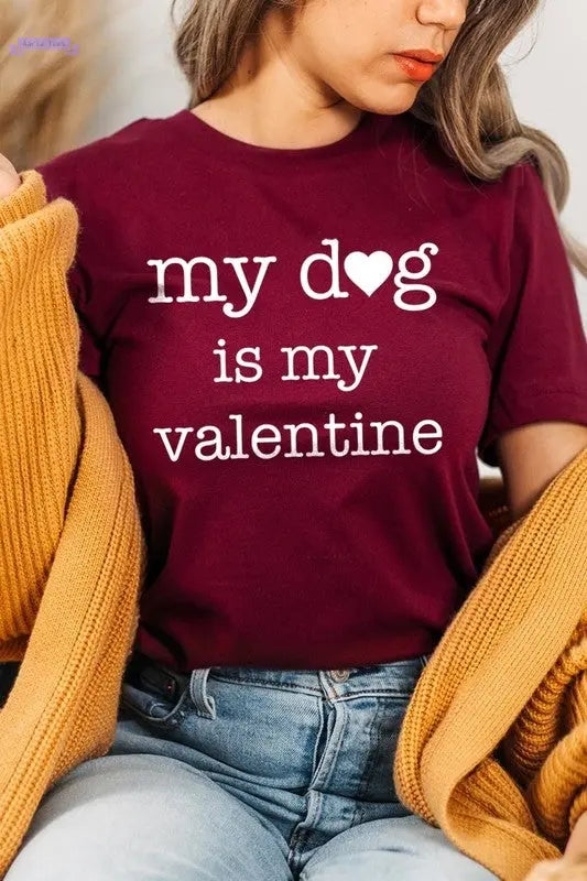 My dog Is My Valentine Graphic Tee Color Bear