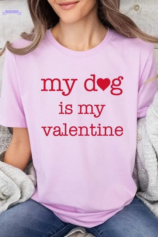 My dog Is My Valentine Graphic Tee Color Bear