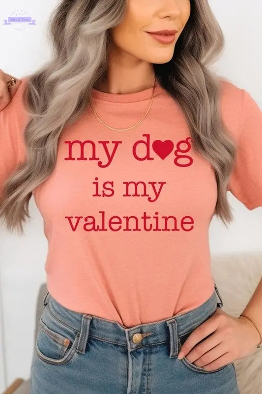 My dog Is My Valentine Graphic Tee Color Bear