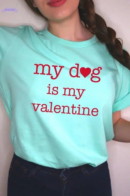 My dog Is My Valentine Graphic Tee Color Bear