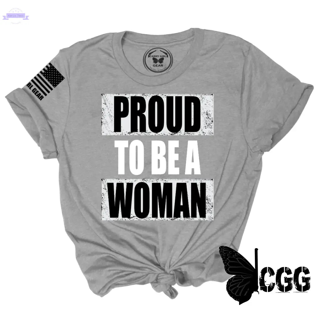 PROUD TO BE A WOMAN Tee Carry Girl Gear Aaria Tees
