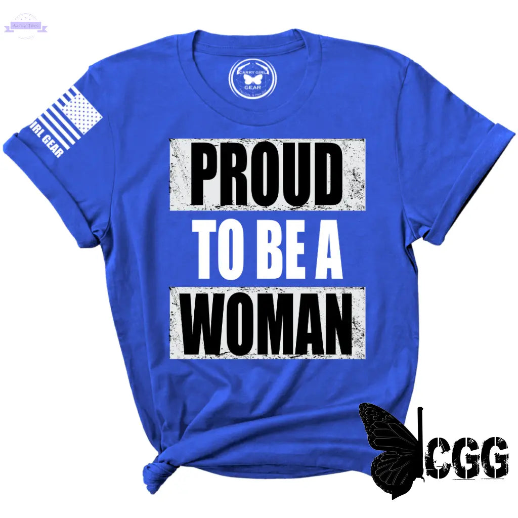 PROUD TO BE A WOMAN Tee Carry Girl Gear Aaria Tees