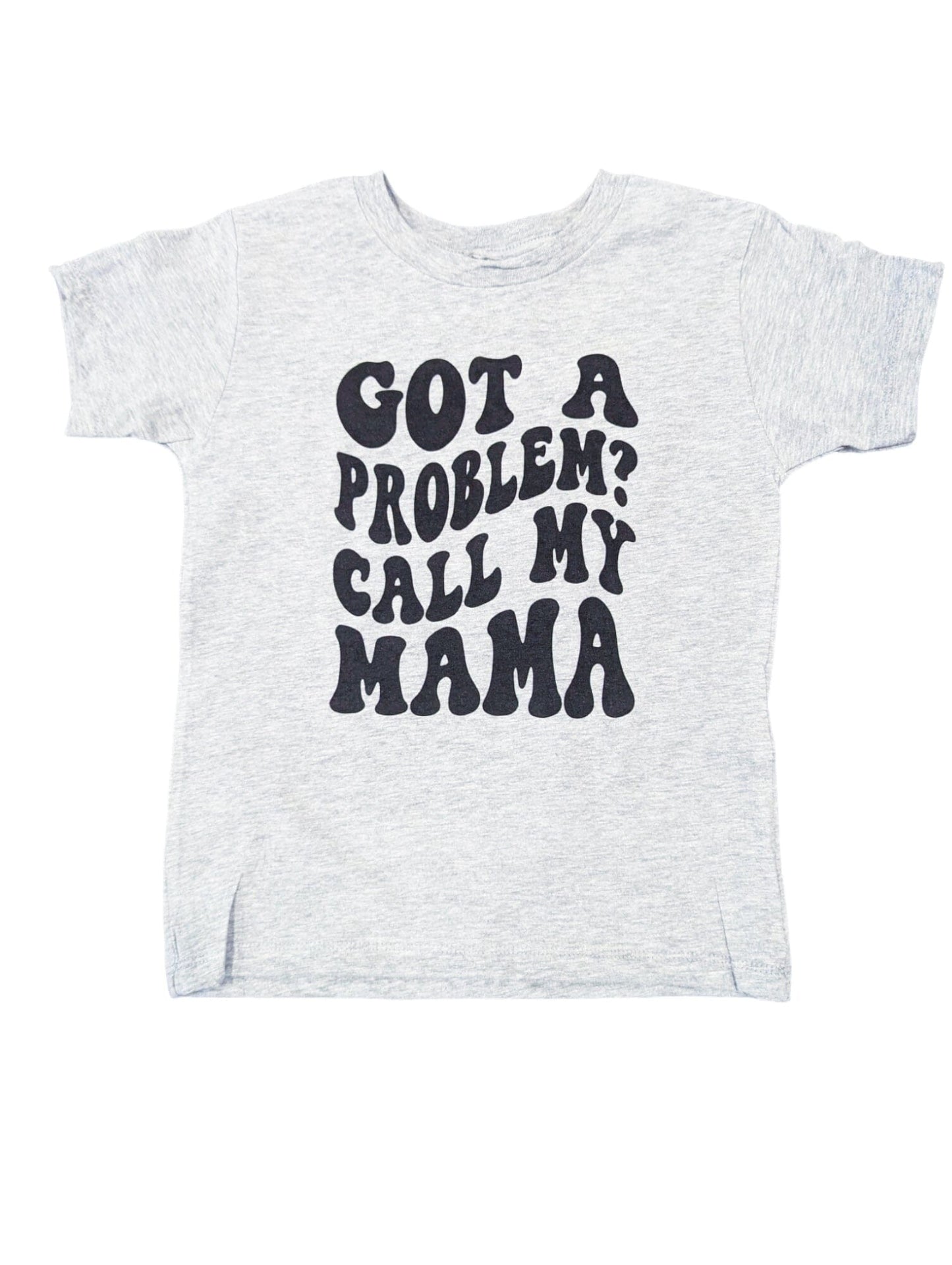 Got a Problem Call My Mama Top