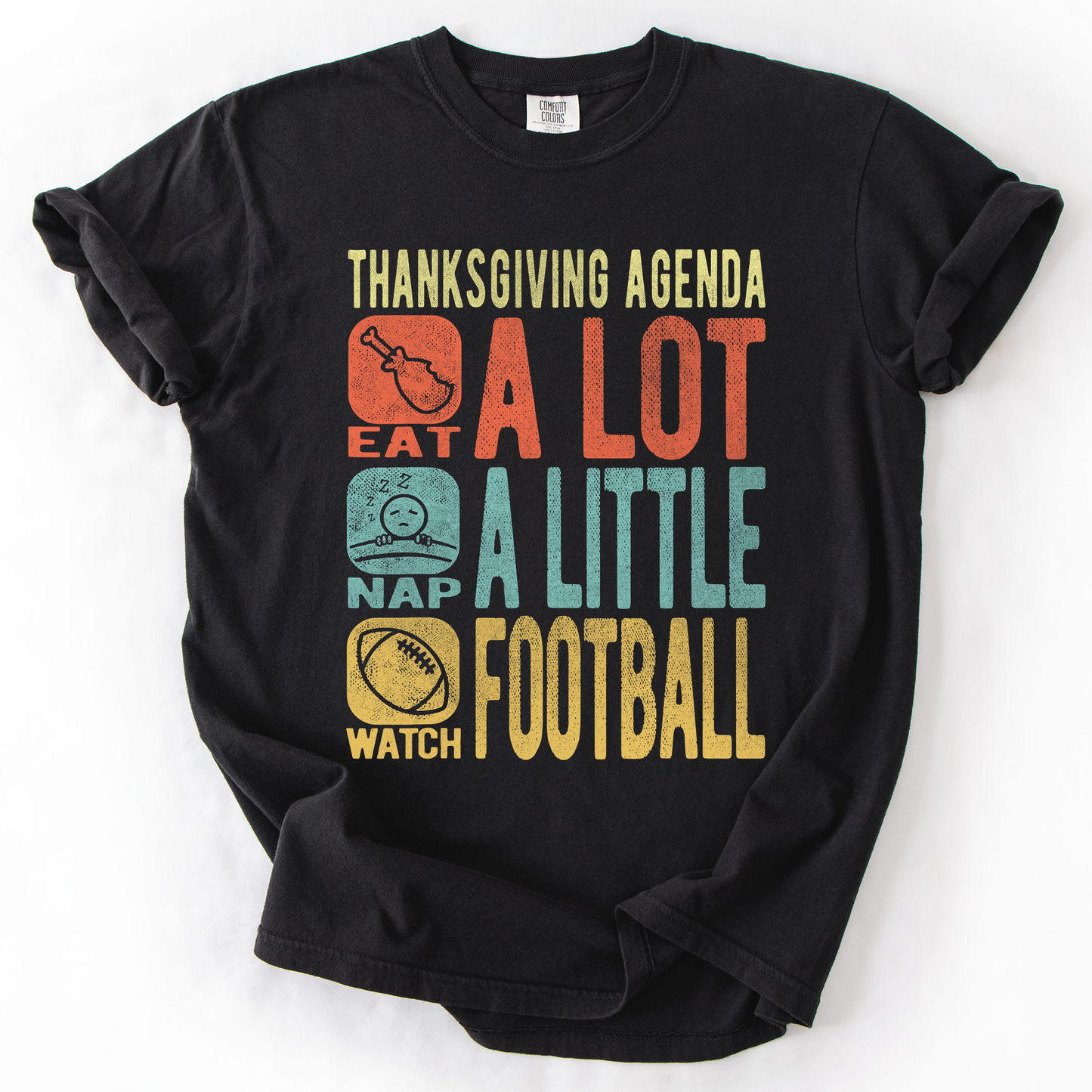 Thanksgiving Agenda, Turkey, Football, Fun, Autumn, Fall, Comfort Colors T-Shirt