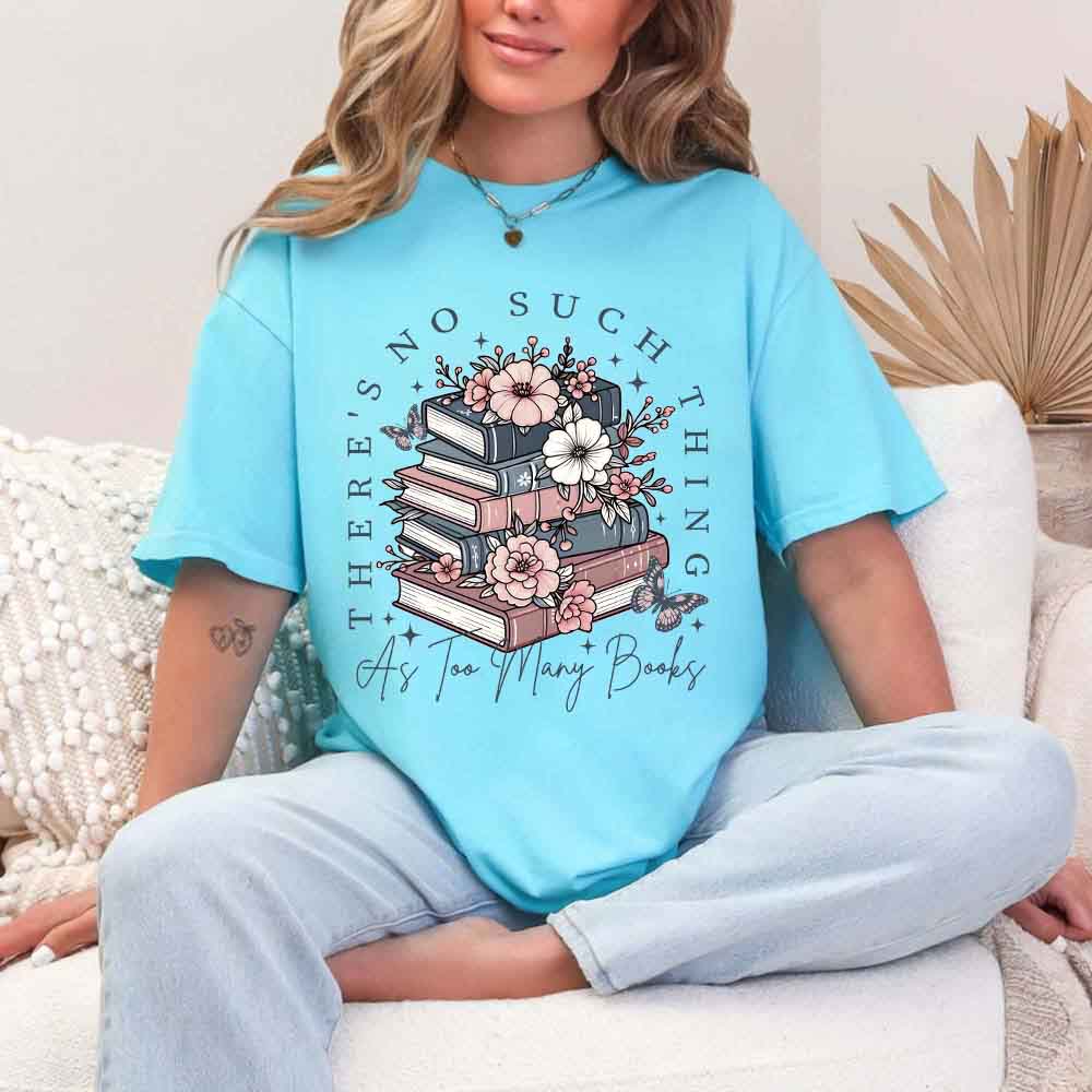 Floral Book Lover Tee – Too Many Books Shirt, Trendy Bookworm Gift for Her, Women's T-Shirt