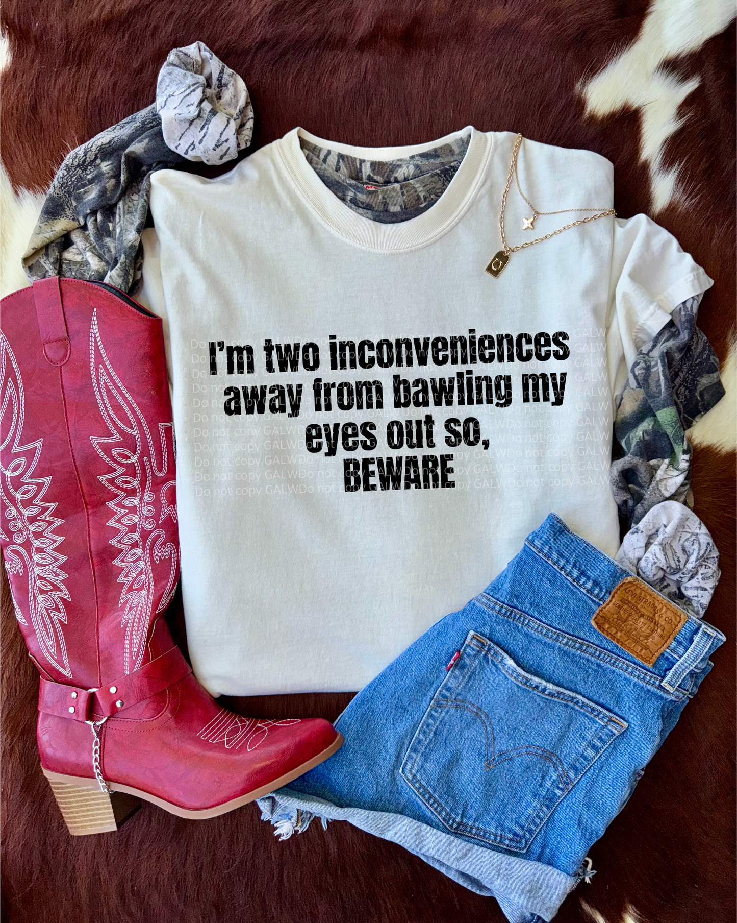 I’m two inconveniences away from bawling my eyes out so, BEWARE tee or sweatshirt