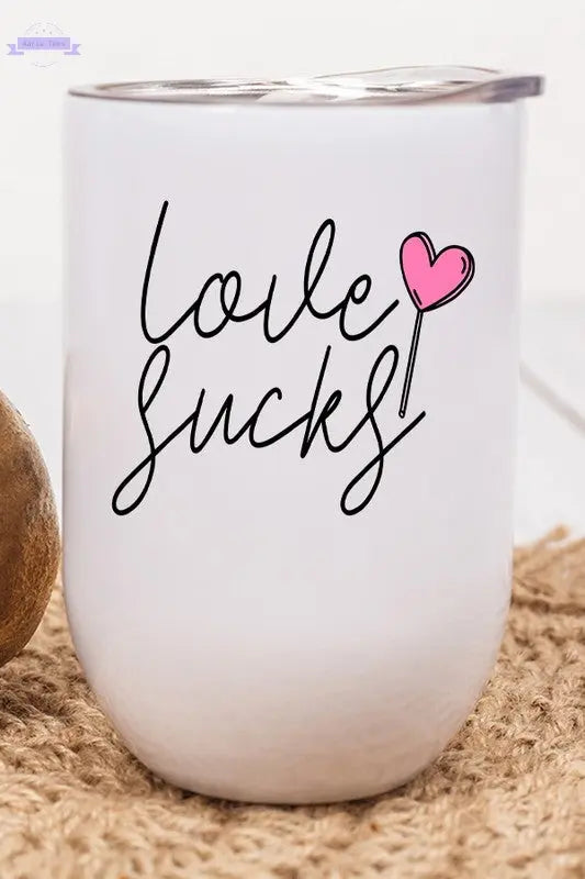 Valentine's Day Love Sucks Wine Cup Tumbler Cali Boutique