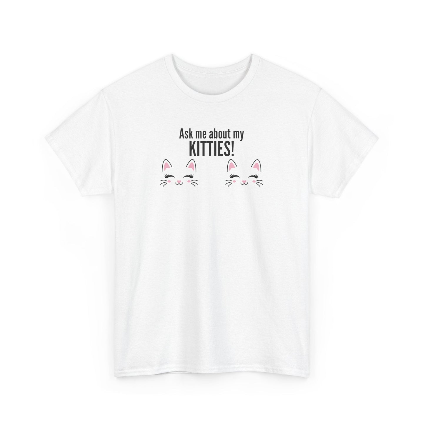 Ask Me About My Kitties Heavy Cotton Tee