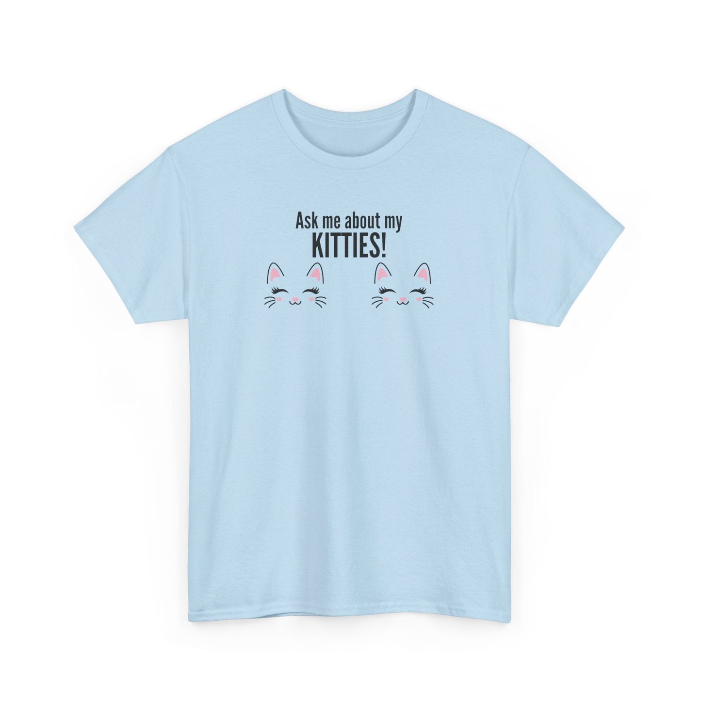 Ask Me About My Kitties Heavy Cotton Tee