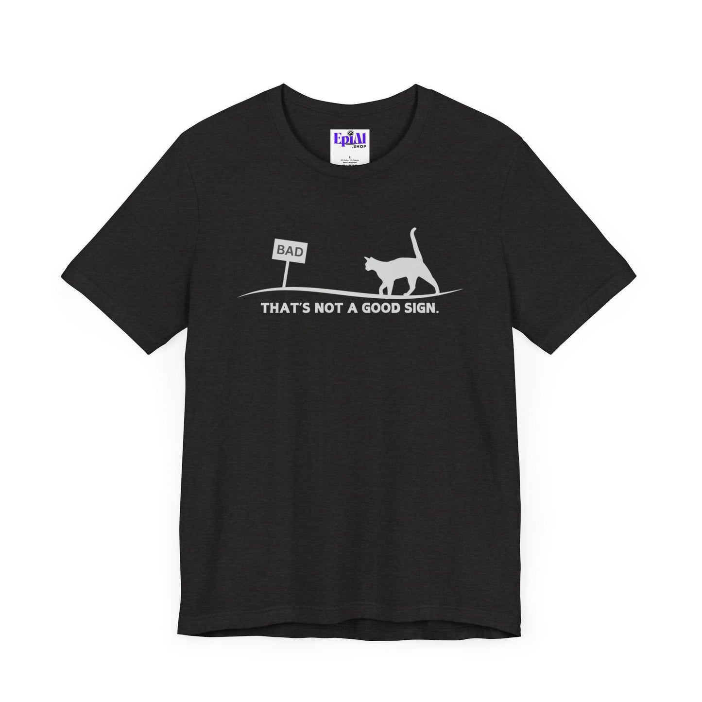 Bad Sign Unisex Jersey Short Sleeve Tee