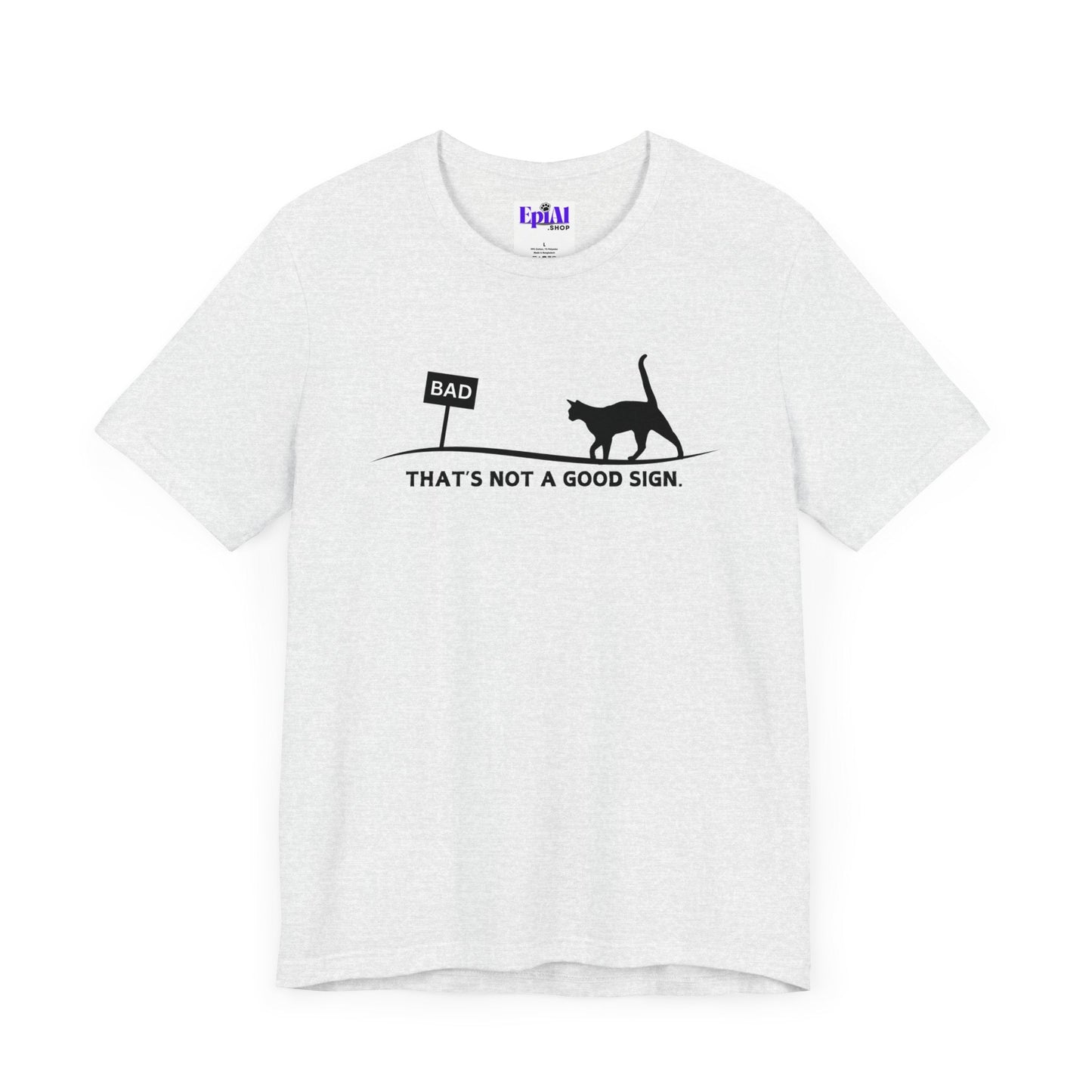 Bad Sign Unisex Jersey Short Sleeve Tee
