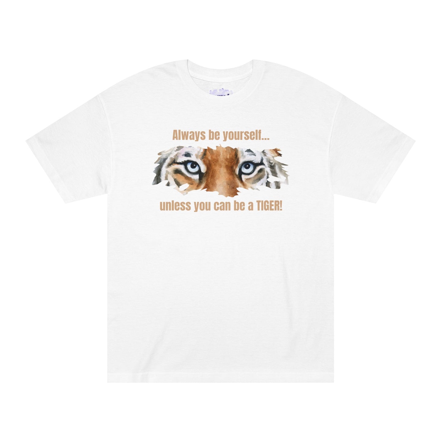 Be a Tiger Unisex Classic Tee