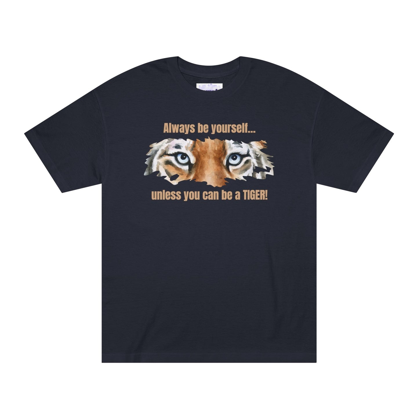Be a Tiger Unisex Classic Tee