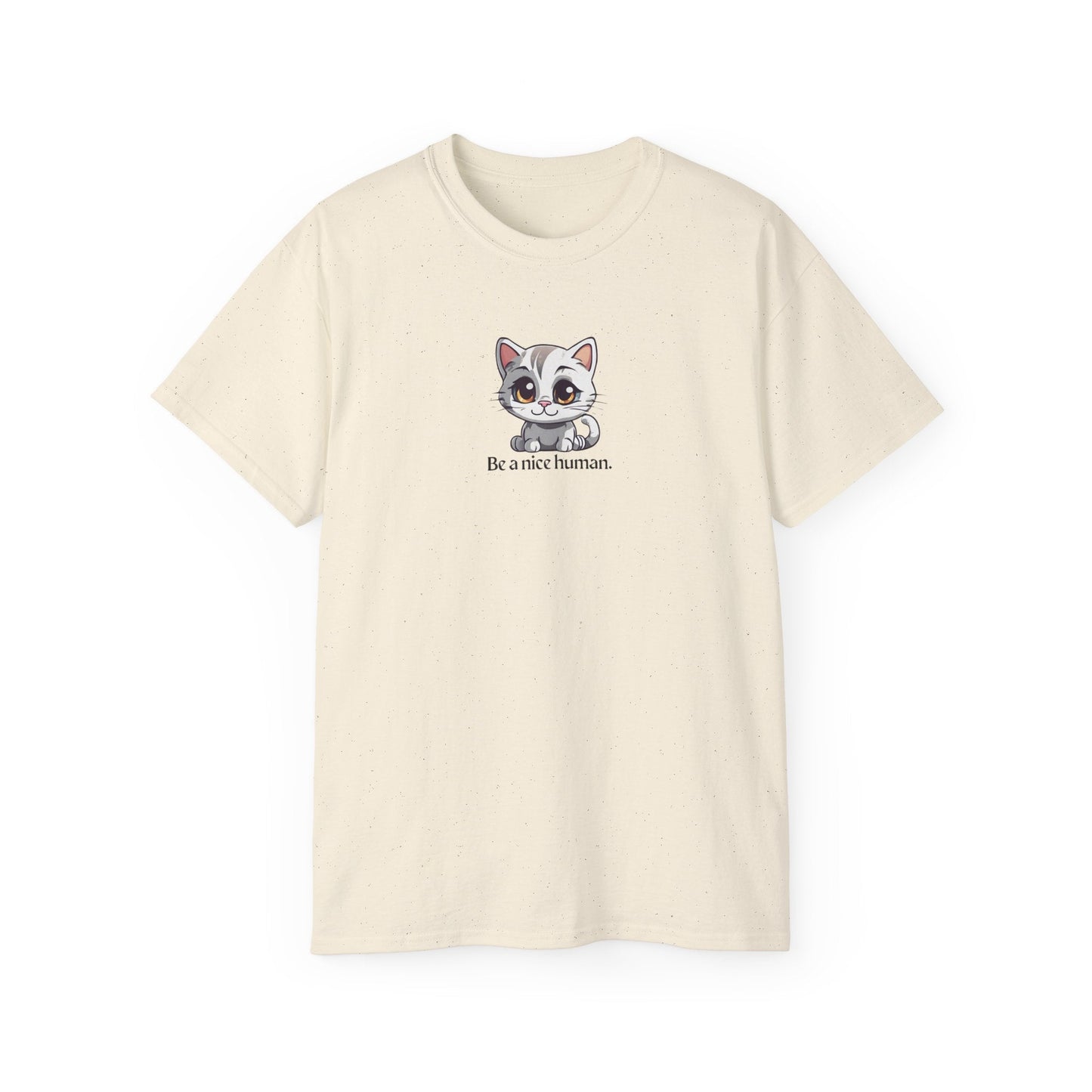 Be Nice Unisex Ultra Cotton Tee