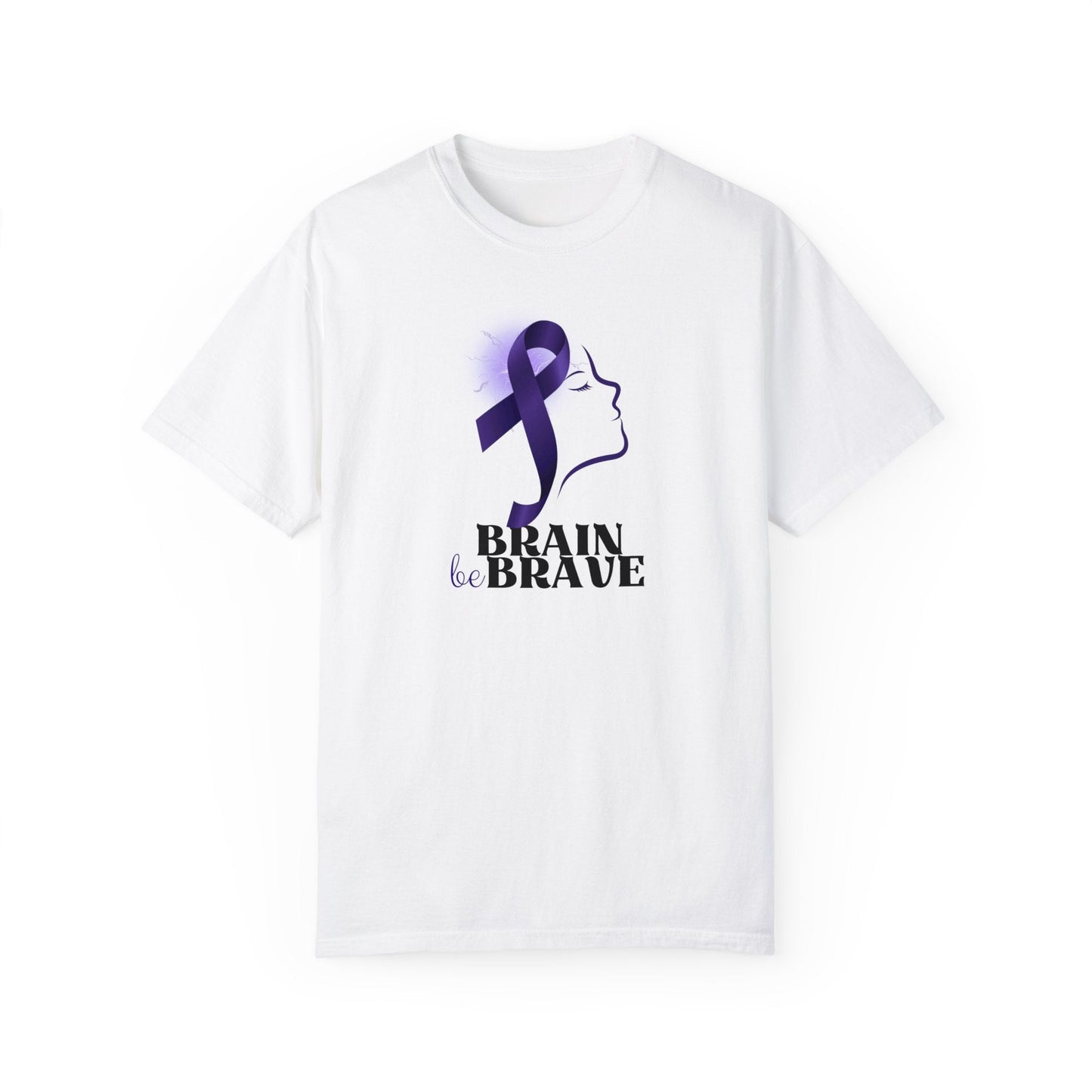Brain Be Brave Unisex Garment-Dyed T-shirt