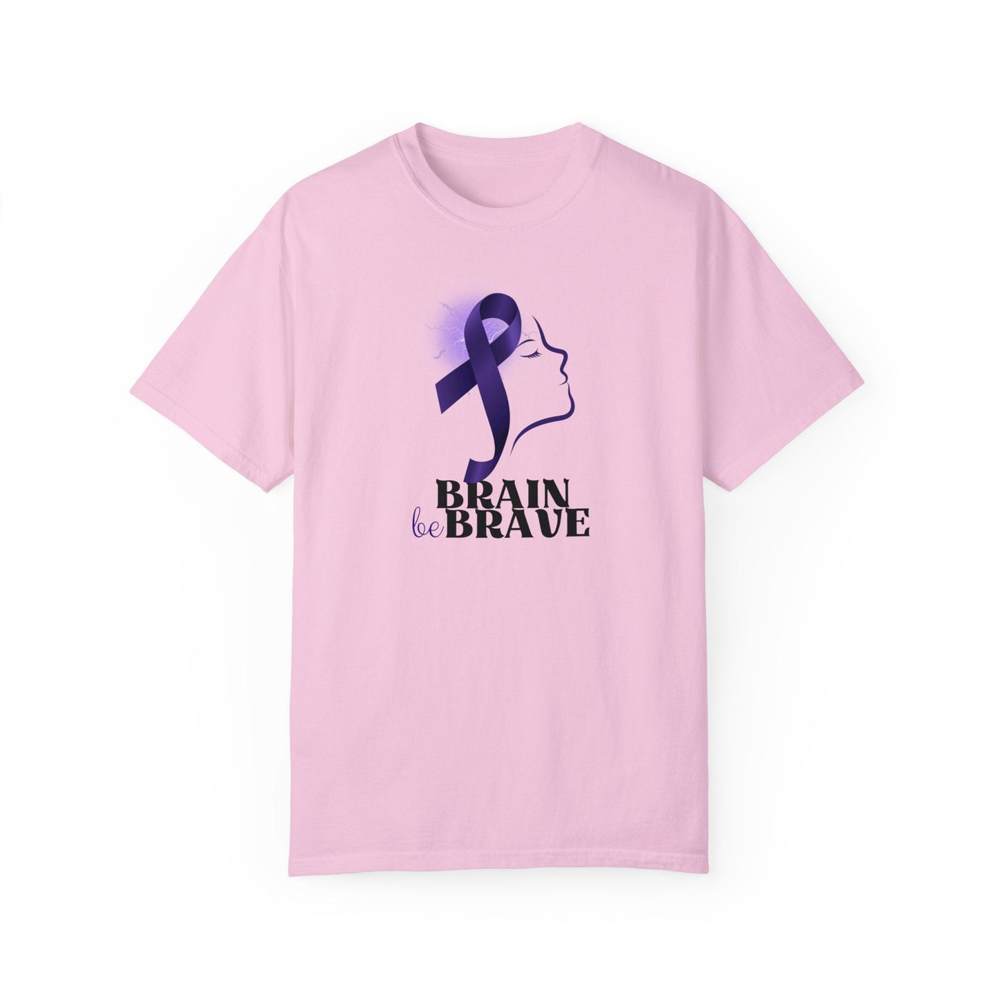 Brain Be Brave Unisex Garment-Dyed T-shirt