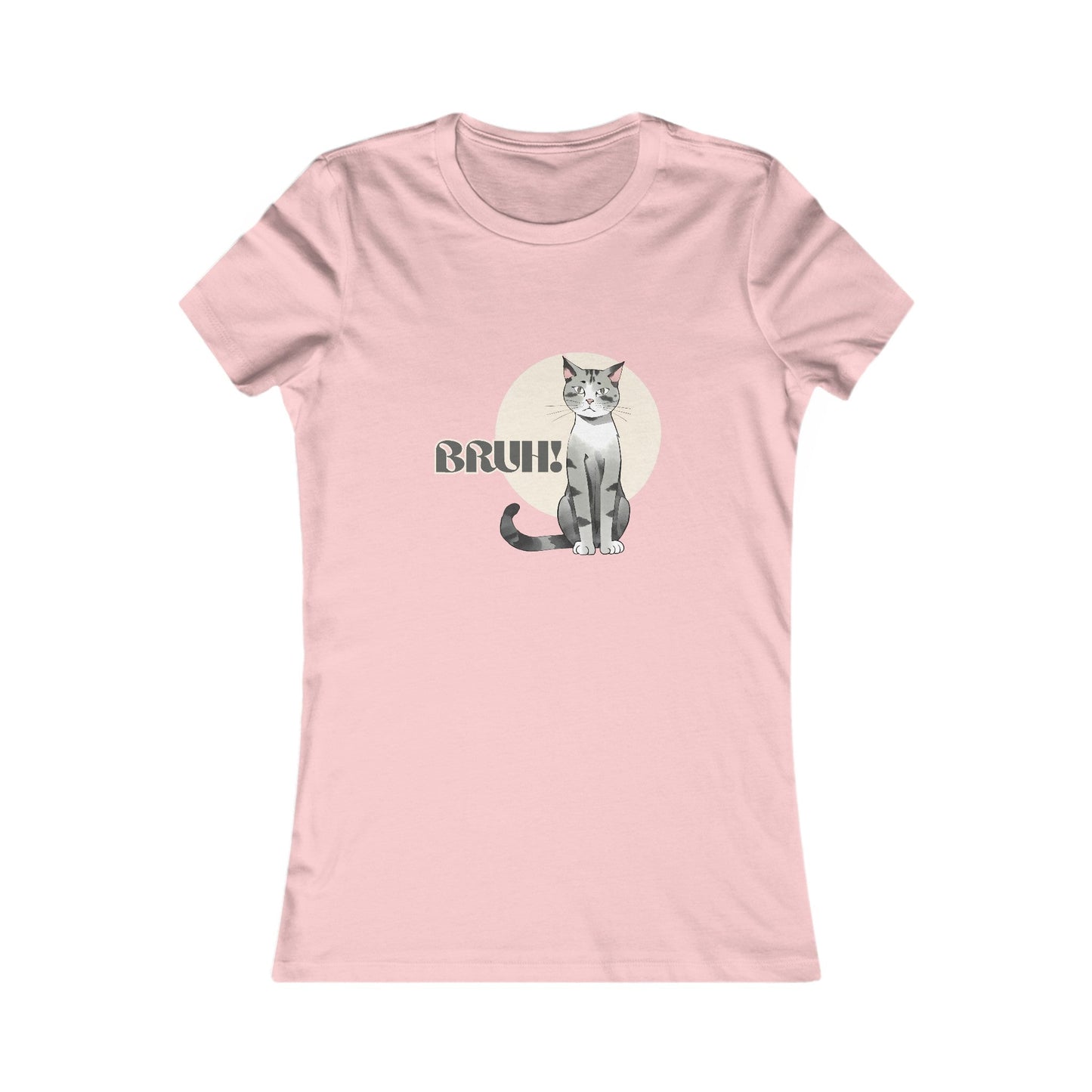 Bruh Women's Favorite Tee