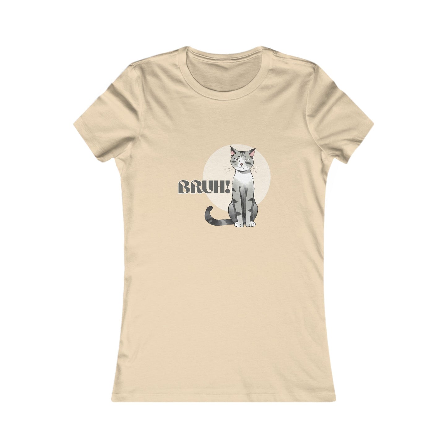 Bruh Women's Favorite Tee