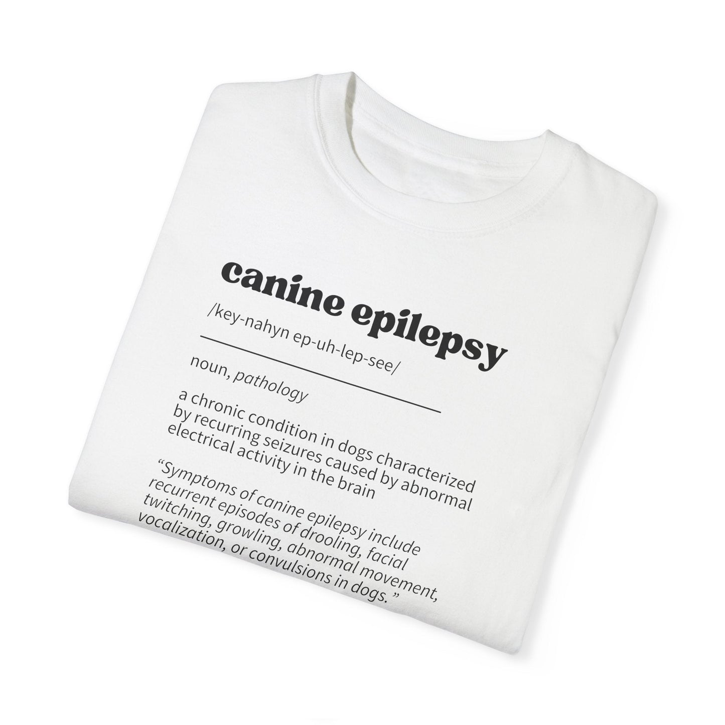 Canine Epilepsy Definition Unisex Garment-Dyed T-shirt