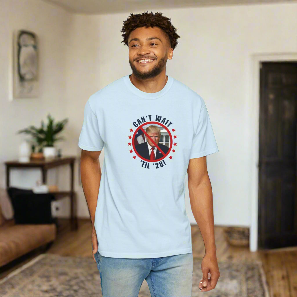 Can't Wait 'Til '28 Political Humor Unisex T-shirt