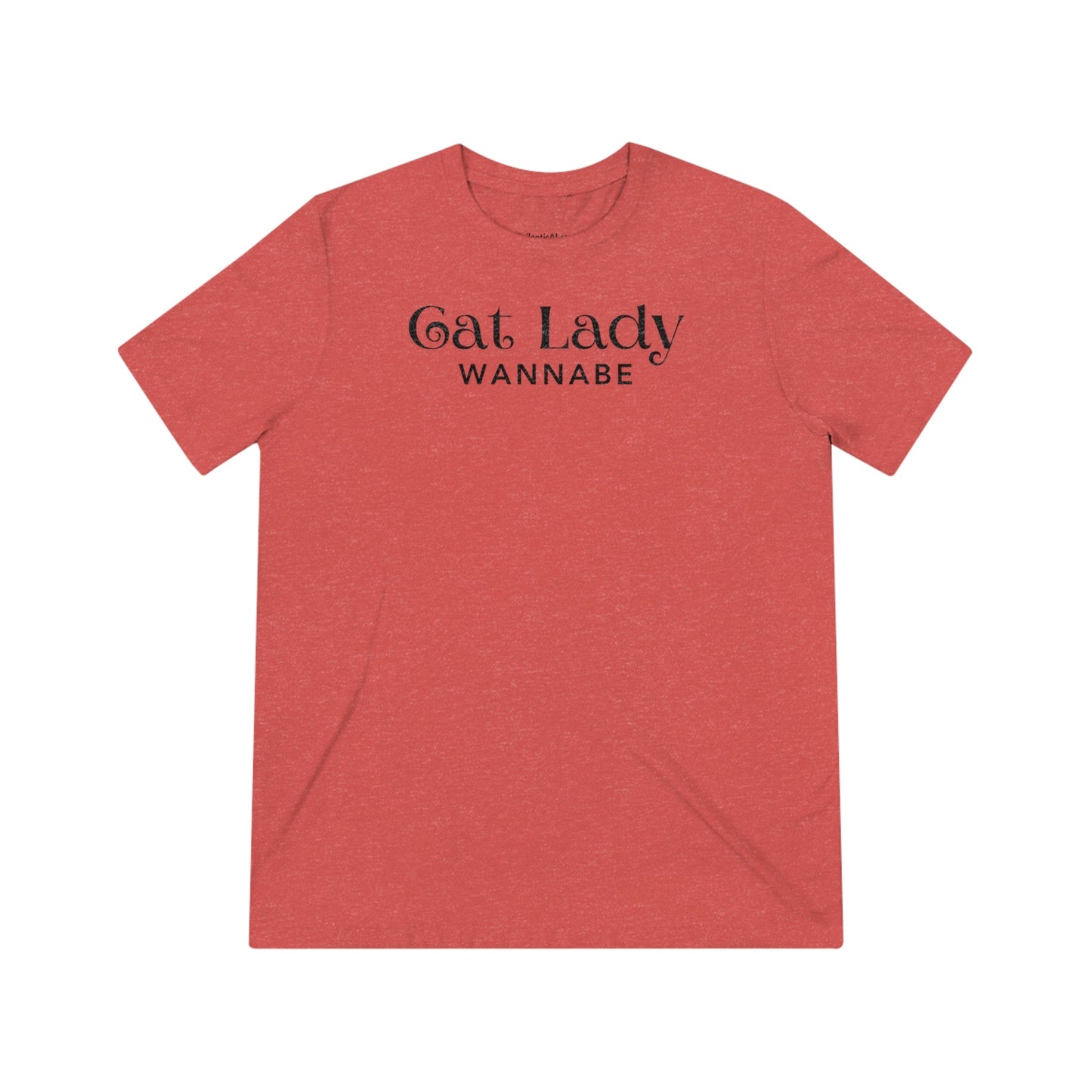 Cat Lady Wannabe Triblend Tee