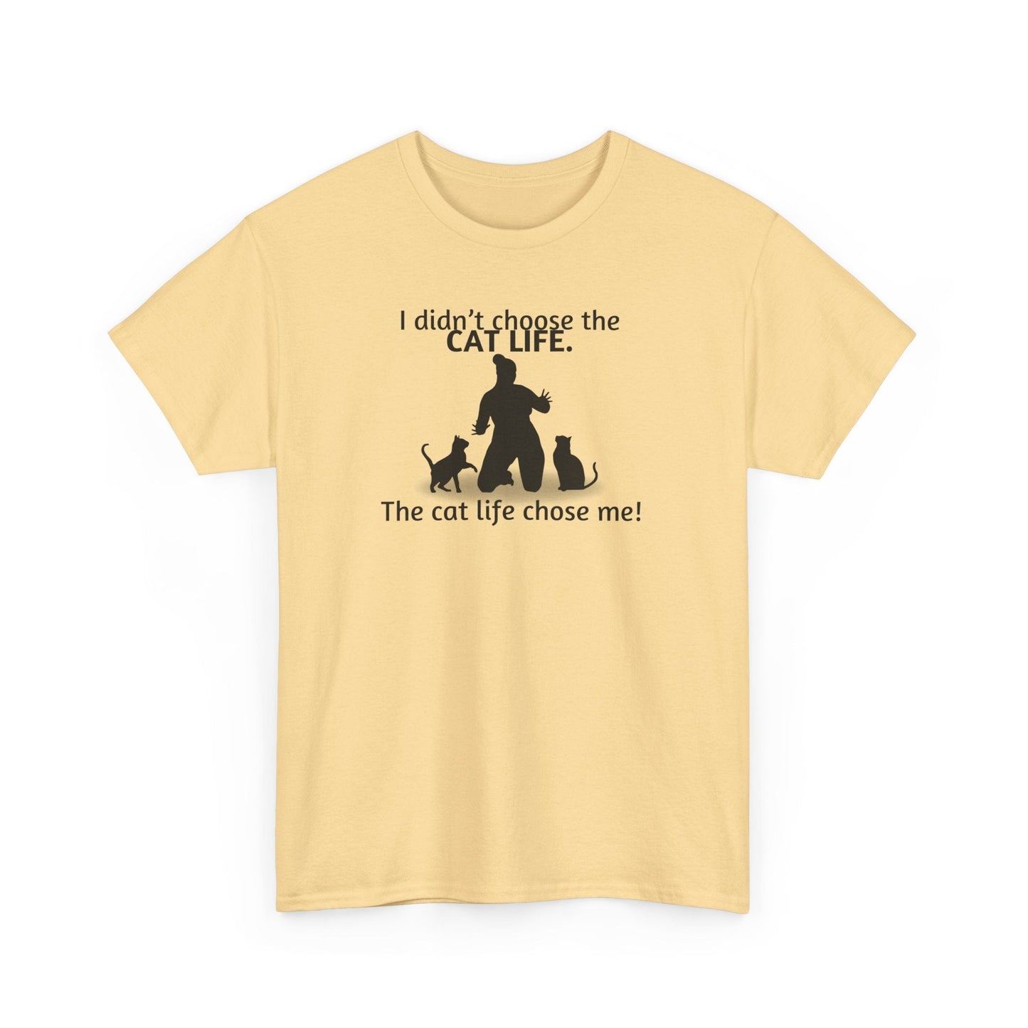 Cat Life Chose Me Heavy Cotton Tee