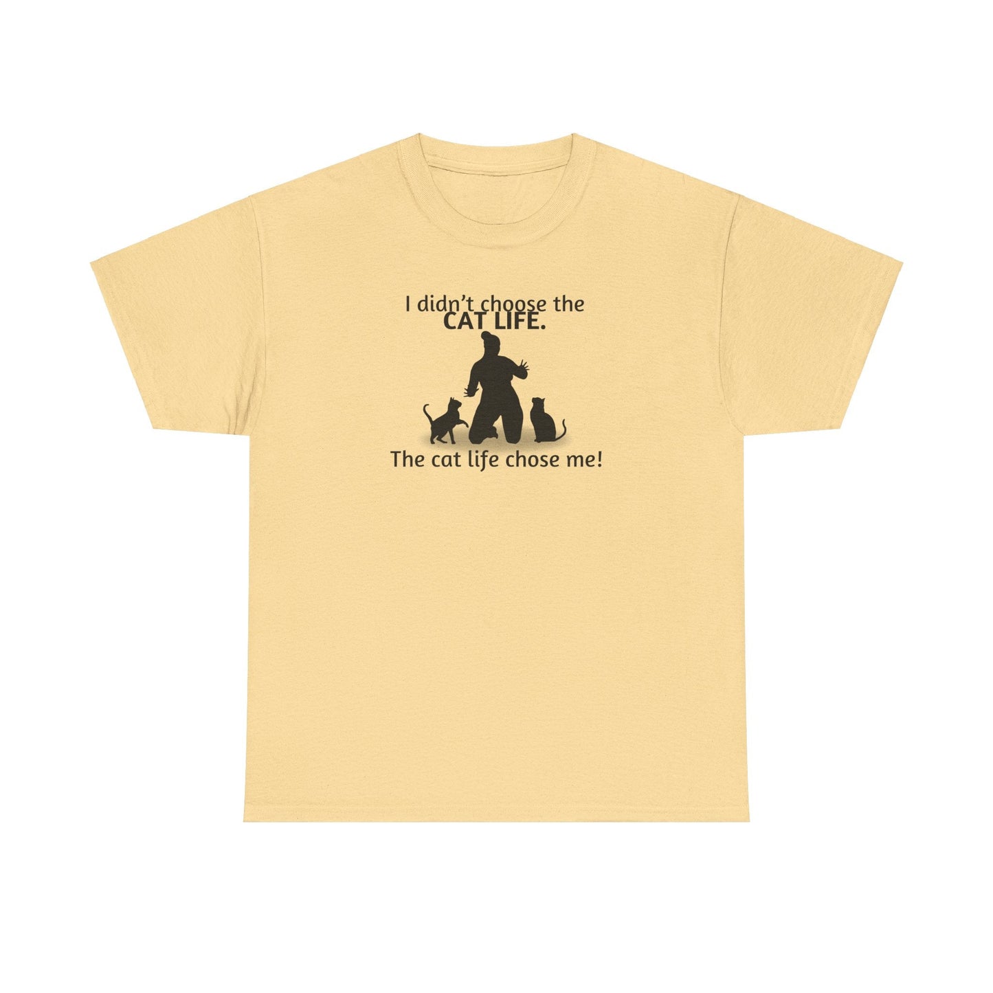 Cat Life Chose Me Heavy Cotton Tee