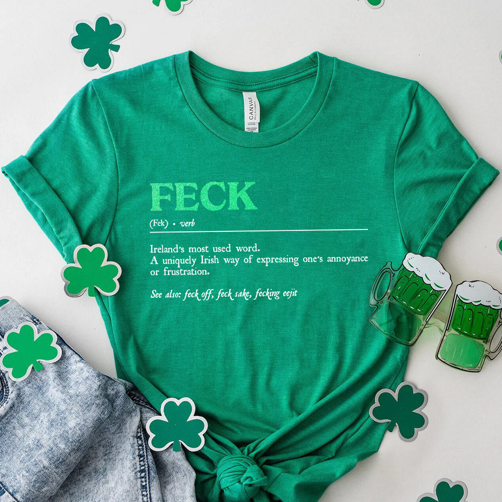 St. Patrick's Feck Definition Tees