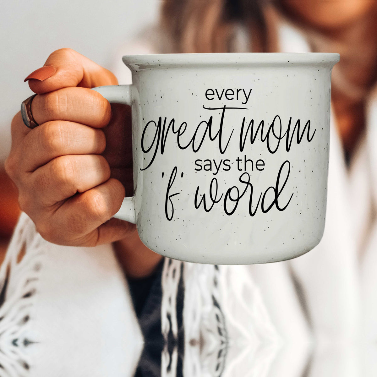 Every Great Mom Says 14.5oz