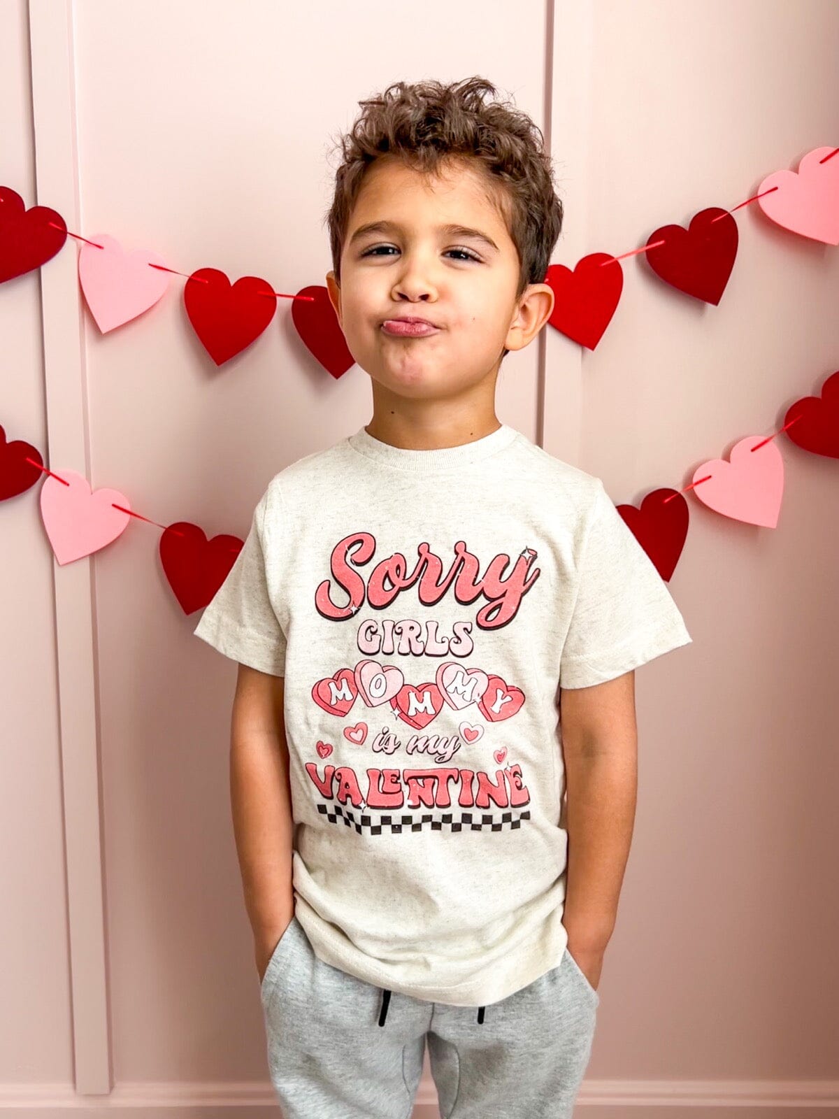 Sorry Girls Mommy is My Valentine
