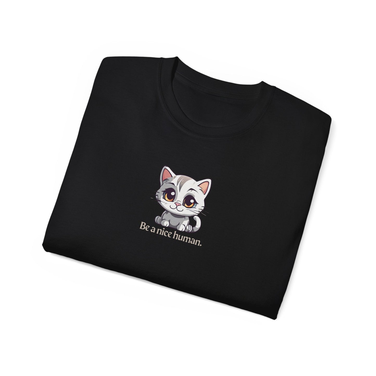 Be Nice Unisex Ultra Cotton Tee