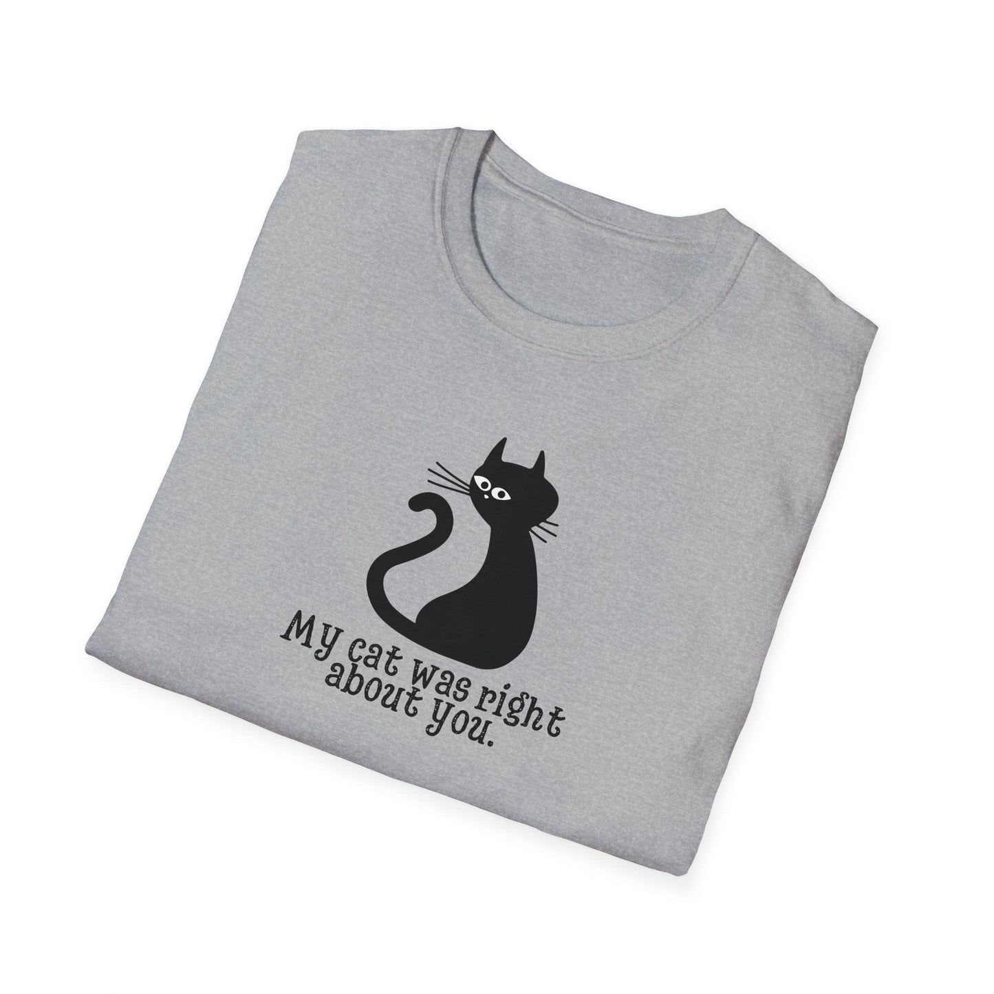Cat Was Right Unisex Softstyle T-Shirt