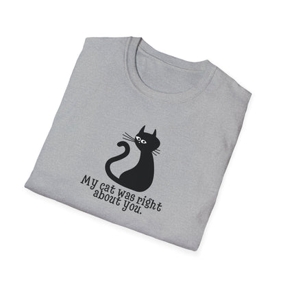 Cat Was Right Unisex Softstyle T-Shirt